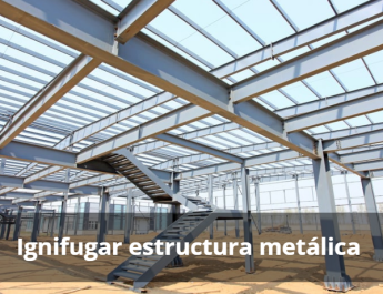 Como ignifugar estructura metalica