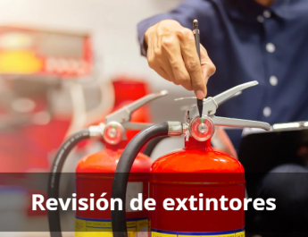 cada cuanto hay que revisar los extintores