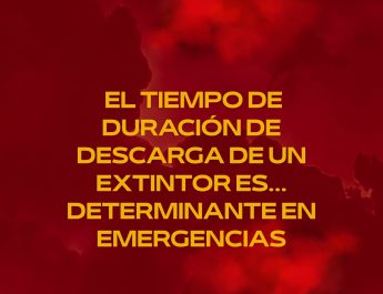 El tiempo de duración de descarga de un extintor es… determinante en emergencias