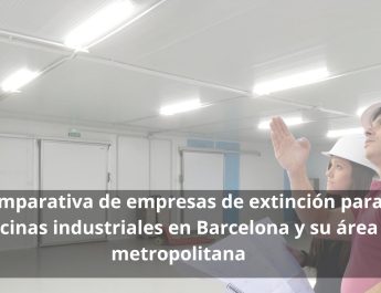 Comparativa de empresas de extinción para cocinas industriales en Barcelona y su área metropolitana