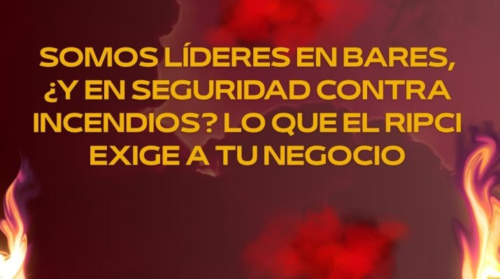 Somos líderes en bares, ¿y en seguridad contra incendios? Lo que el RIPCI exige a tu negocio
