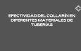 Efectividad del collarín en diferentes materiales de tuberías. Protección pasiva y rendimiento real en pasos de instalaciones.
