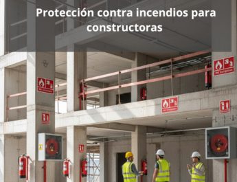 Protección contra incendios para constructoras