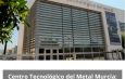 Centro Tecnológico del Metal Murcia: Evaluación Técnica de Idoneidad. Liderazgo tecnológico e industrial al servicio de la competitividad.