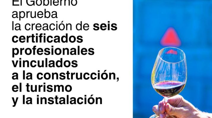 Nuevos certificados profesionales para impulsar la construcción, el turismo y la instalación en España. Una apuesta decidida por la cualificación