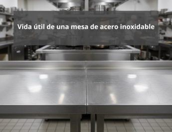 Vida útil de una mesa de acero inoxidable. Durabilidad profesional como base de una inversión inteligente.