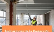 Aplicaciones de la Protección Pasiva Contra Incendios
