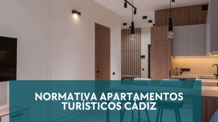 Normativa Apartamentos Turísticos Cádiz. Marco regulador actual del alquiler turístico en la provincia.