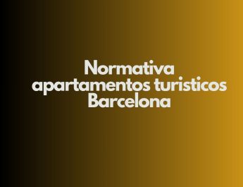 Normativa apartamentos turísticos Barcelona. Marco jurídico completo y regulación vigente en Barcelona.