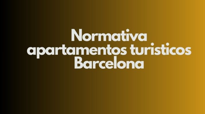 Normativa apartamentos turísticos Barcelona. Marco jurídico completo y regulación vigente en Barcelona.