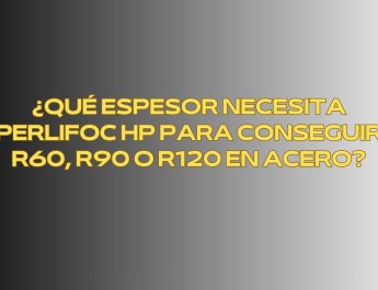 ¿Qué espesor necesita PERLIFOC HP para conseguir R60, R90 o R120 en acero?