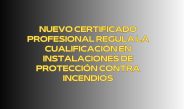 Nuevo certificado profesional regula la cualificación en instalaciones de protección contra incendios