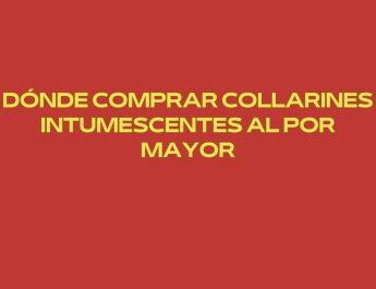 Dónde comprar collarines intumescentes al por mayor