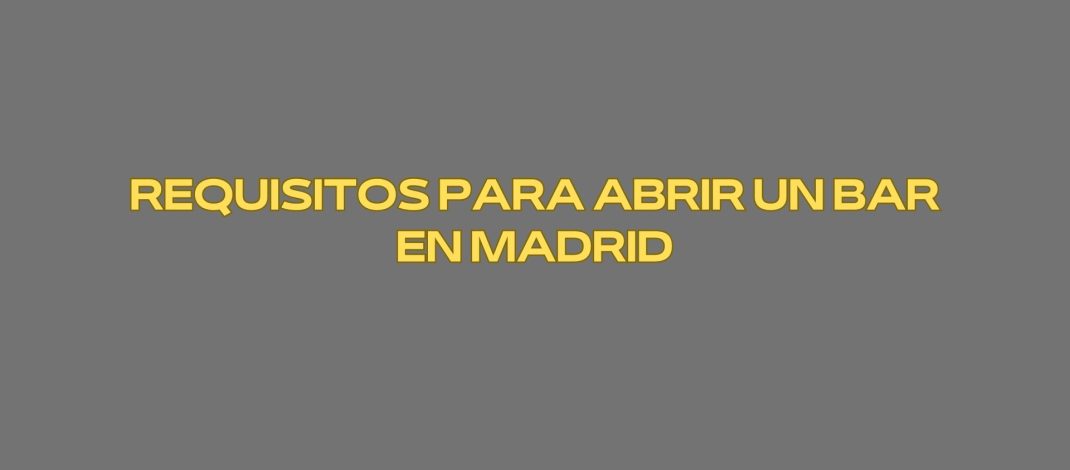 Requisitos para abrir un bar en Madrid. Abrir un bar en Madrid representa una oportunidad empresarial única, pero también implica asumir una responsabilidad técnica y normativa.