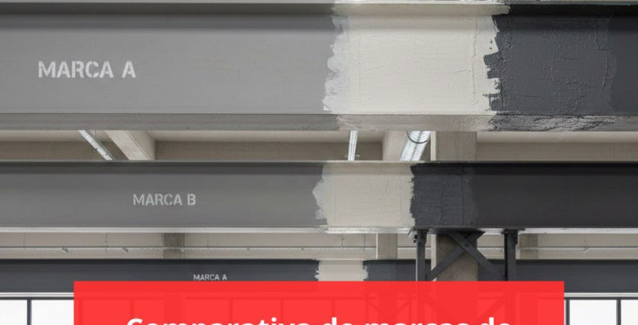 Comparativa de marcas de pinturas intumescentes. Análisis técnico actualizado para la protección pasiva estructural.